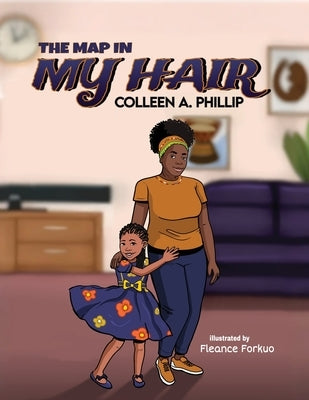 The Map in My Hair by Phillip, Colleen A.