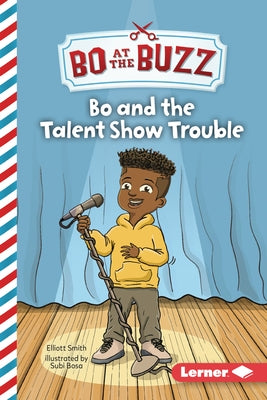 Bo and the Talent Show Trouble by Smith, Elliott