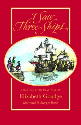 I Saw Three Ships by Goudge, Elizabeth