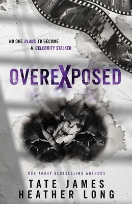 Overexposed by Long, Heather