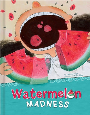 Watermelon Madness - A Funny Kids Book about Healthy Eating Kids Books Ages 4-6 by Najjar, Taghreed
