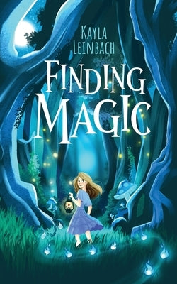 Finding Magic by Leinbach, Kayla
