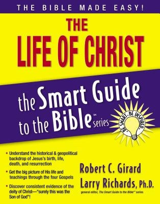 The Life of Christ by Girard, Robert C.