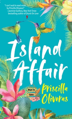 Island Affair: A Fun Summer Love Story by Oliveras, Priscilla