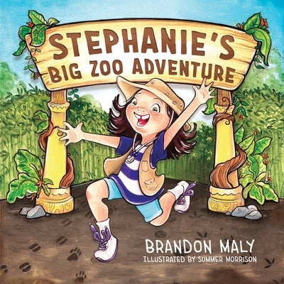 Stephanie's Big Zoo Adventure by Maly, Brandon