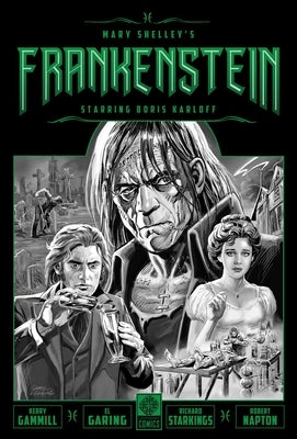 Mary Shelley's Frankenstein Starring Boris Karloff by Gammill, Kerry