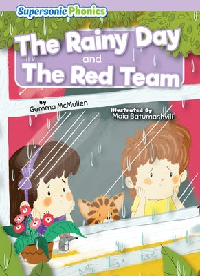 The Rainy Day & the Red Team by McMullen, Gemma