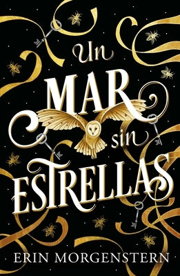 Un Mar Sin Estrellas by Morgenstern, Erin