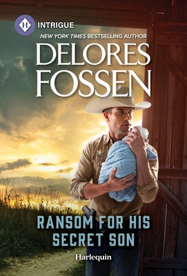Ransom for His Secret Son by Fossen, Delores