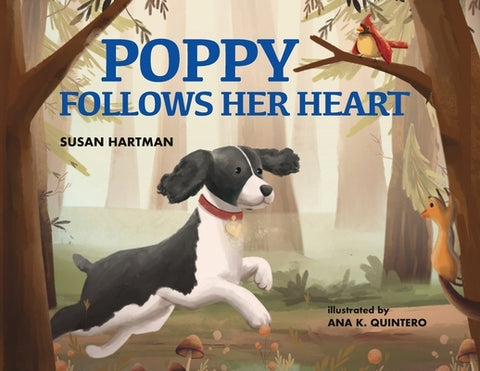 Poppy Follows Her Heart by Hartman, Susan