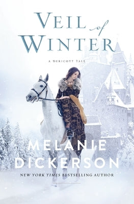 Veil of Winter: A Sleeping Beauty Retelling by Dickerson, Melanie