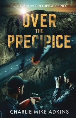 Over the Precipice by Adkins, Charlie Mike