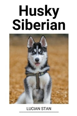 Husky Siberian by Stan, Lucian