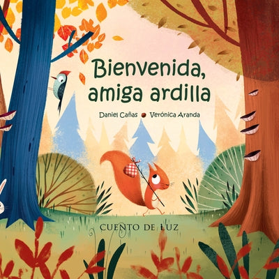 Bienvenida, Amiga Ardilla by CaÃ±as, Daniel