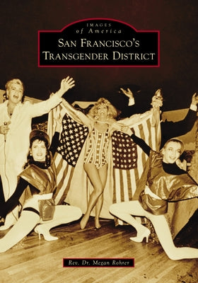 San Francisco's Transgender District by Rohrer, Rev Dr Megan