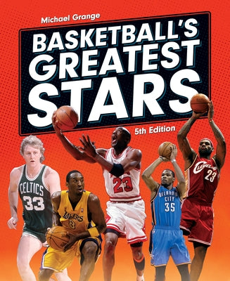 Basketball's Greatest Stars by Grange, Michael