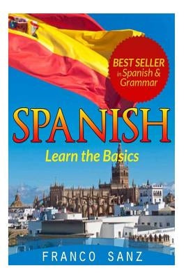 Spanish.: Learn the Basics by Sanz, Franco