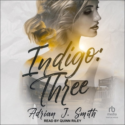 Indigo: Three by Smith, Adrian J.