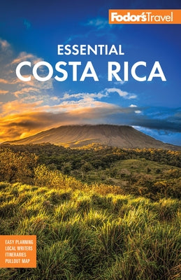 Fodor's Essential Costa Rica by Fodor's Travel Guides