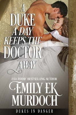 A Duke a Day Keeps the Doctor Away by Murdoch, Emily Ek