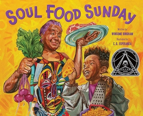Soul Food Sunday: A Picture Book by Bingham, Winsome