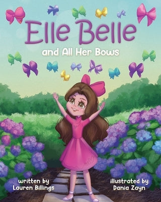 Elle Belle and All Her Bows by Billings, Lauren