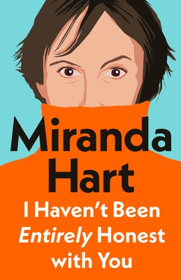 Untitled Project Miranda Hart by Hart, Miranda