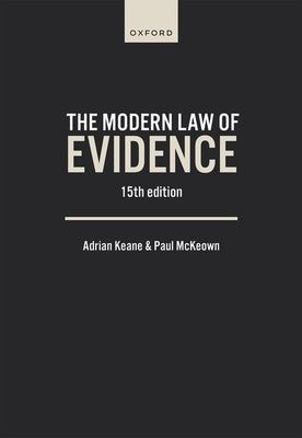 Modern Law of Evidence 15e by Keane, Adrian