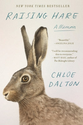 Raising Hare: A Memoir by Dalton, Chloe
