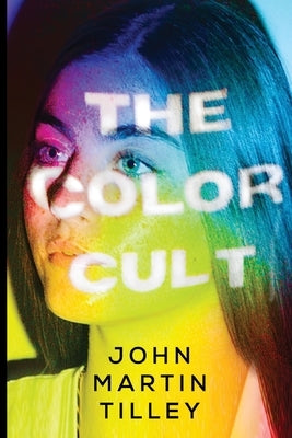 The Color Cult by Tilley, John Martin