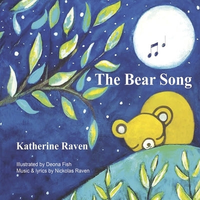 The Bear Song by Raven, Katherine