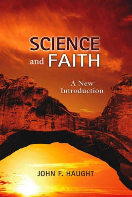 Science and Faith: A New Introduction by Haught, John F.