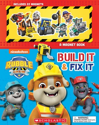 Build It and Fix It: A Magnet Book (Rubble and Crew) by Penney, Shannon