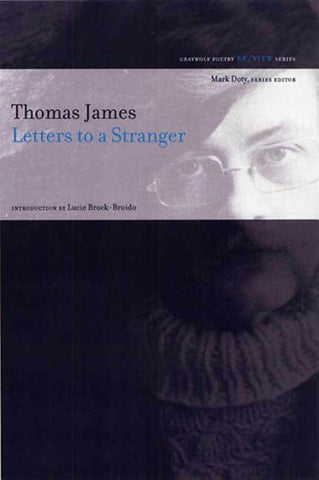 Letters to a Stranger: Poems by James, Thomas