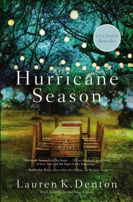 Hurricane Season: Moving Southern Tale of Sisterhood, Motherhood, and Marriage by Denton, Lauren K.