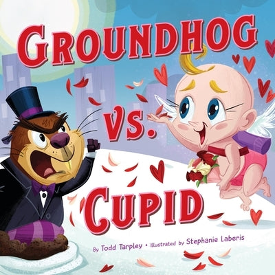 Groundhog vs. Cupid by Tarpley, Todd