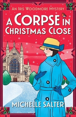 A Corpse in Christmas Close by Salter, Michelle