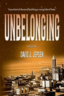 Unbelonging by Jepsen, David J.