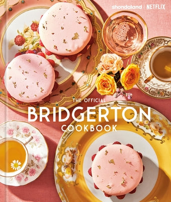 The Official Bridgerton Cookbook by Ysewijn, Regula