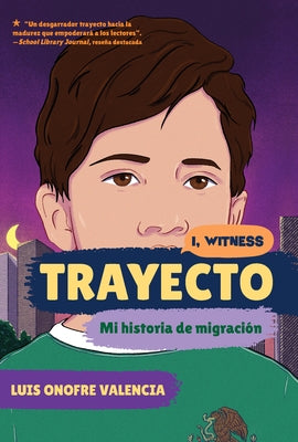 Trayecto: Mi Historia de Migración by Onofre Valencia, Luis