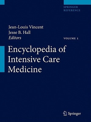 Encyclopedia of Intensive Care Medicine by Vincent, Jean-Louis