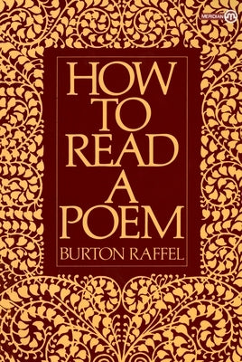 How to Read a Poem by Raffel, Burton
