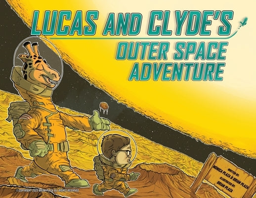 Lucas and Clyde's Outer Space Adventure by Plaza, Brian