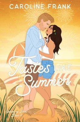 Tastes Like Summer by Frank, Caroline