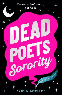 Dead Poets Sorority by Shelley, Sofia