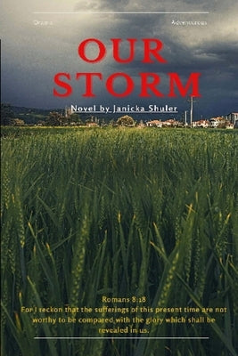 Our Storm by Shuler, Janicka