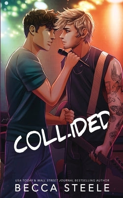Collided - Special Edition by Steele, Becca