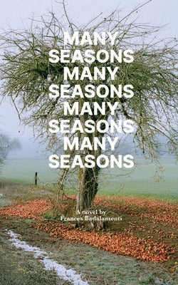 Many Seasons by Badalamenti, Frances