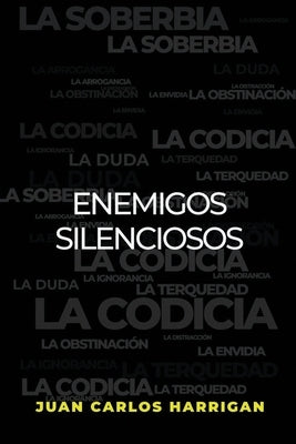 Los Enemigos Silenciosos by Harrigan, Juan Carlos