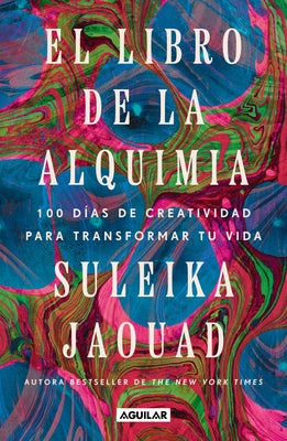 El Libro de la Alquimia / The Book of Alchemy by Jaouad, Suleika